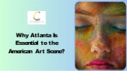 Why Atlanta Is Essential to the American Art Scene?
