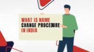 What is Name Change Procedure in India