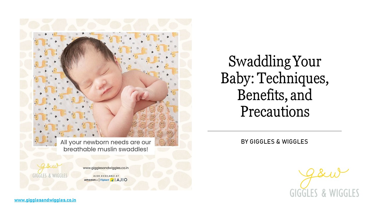 Swaddling Your Baby: Techniques, Benefits, and Precautions