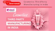 Cosmetics third party manufacturing in India