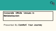Corporate Offsite Venues in Mahabalipuram