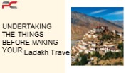 Undertaking The Things Before Making Your Ladakh Travel
