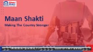 Making The Country Stronger - Maan Shakti