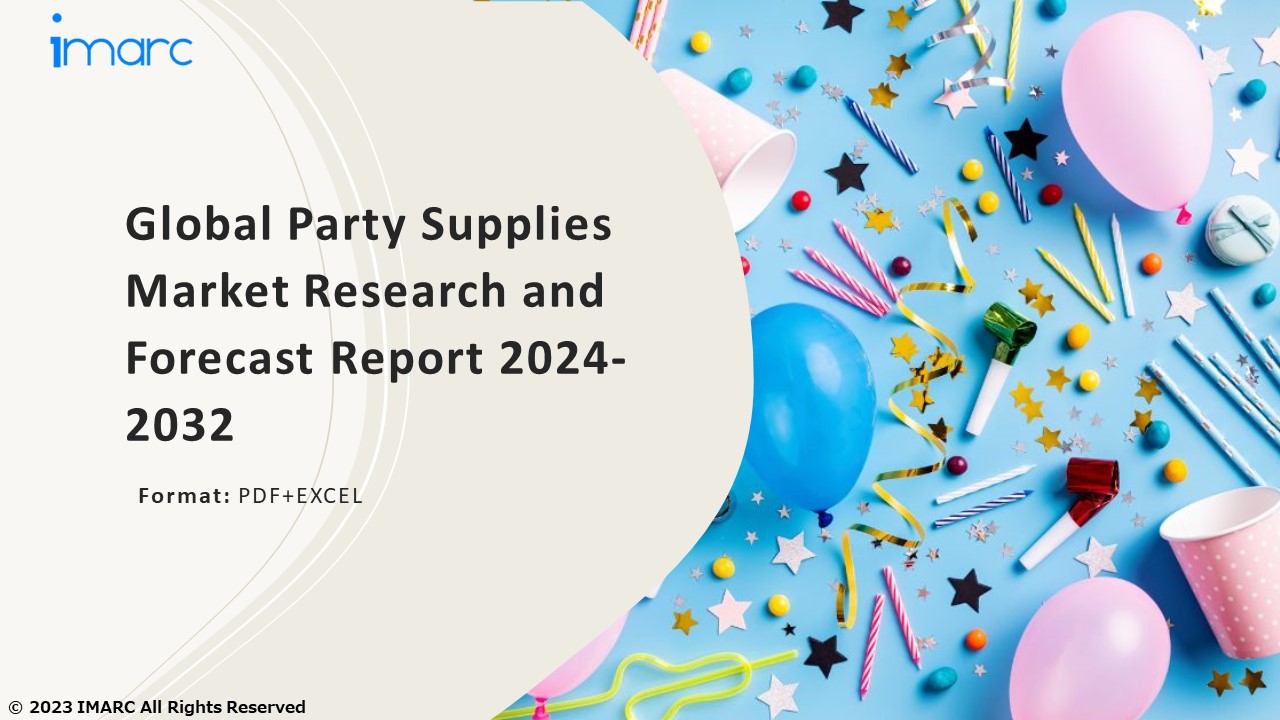 Party Supplies Market PPT: Demand, Trends and Business Opportunities 2024-32