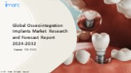 Osseointegration Implants Market PPT: Demand, Trends and Business Opportunities 2024-32