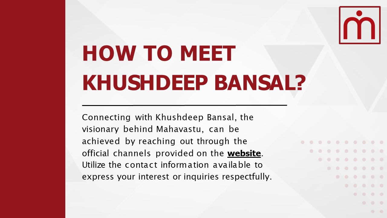 How to Meet Khushdeep Bansal?