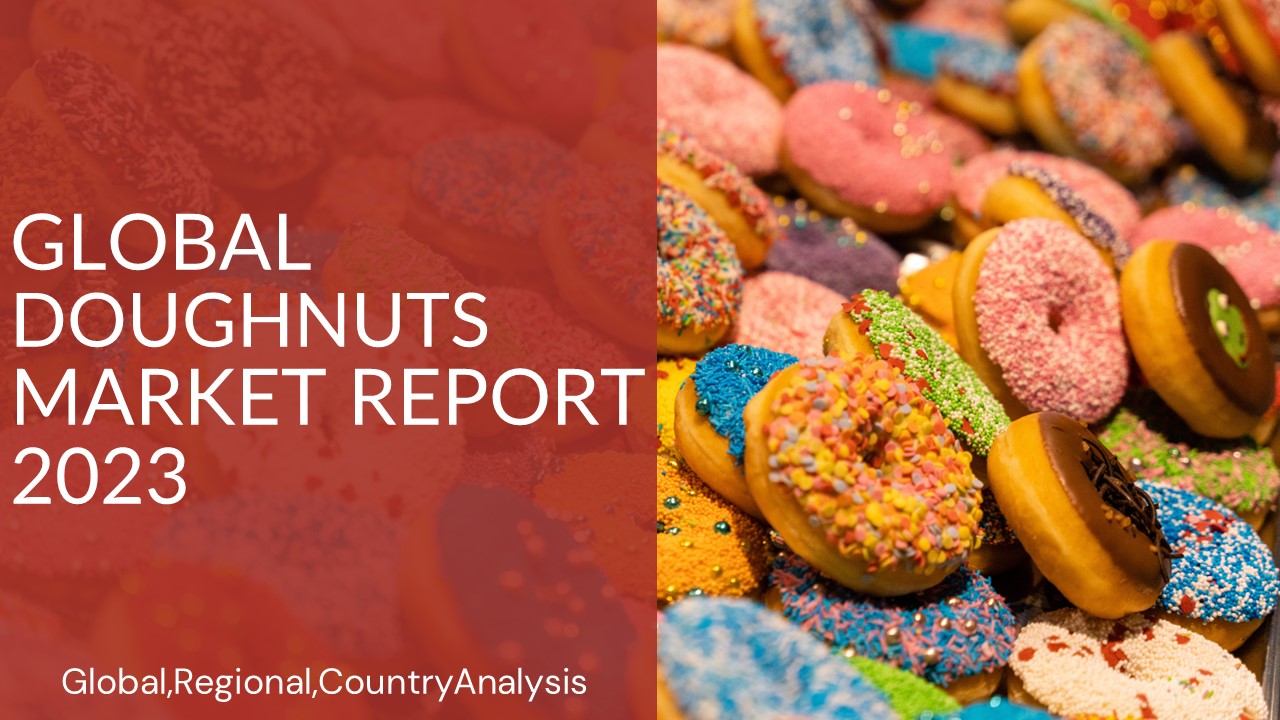 Doughnuts Market Report 2023