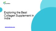 Exploring the Best Collagen Supplement in India