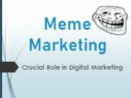Meme Marketing-Crucial Role in Digital Marketing