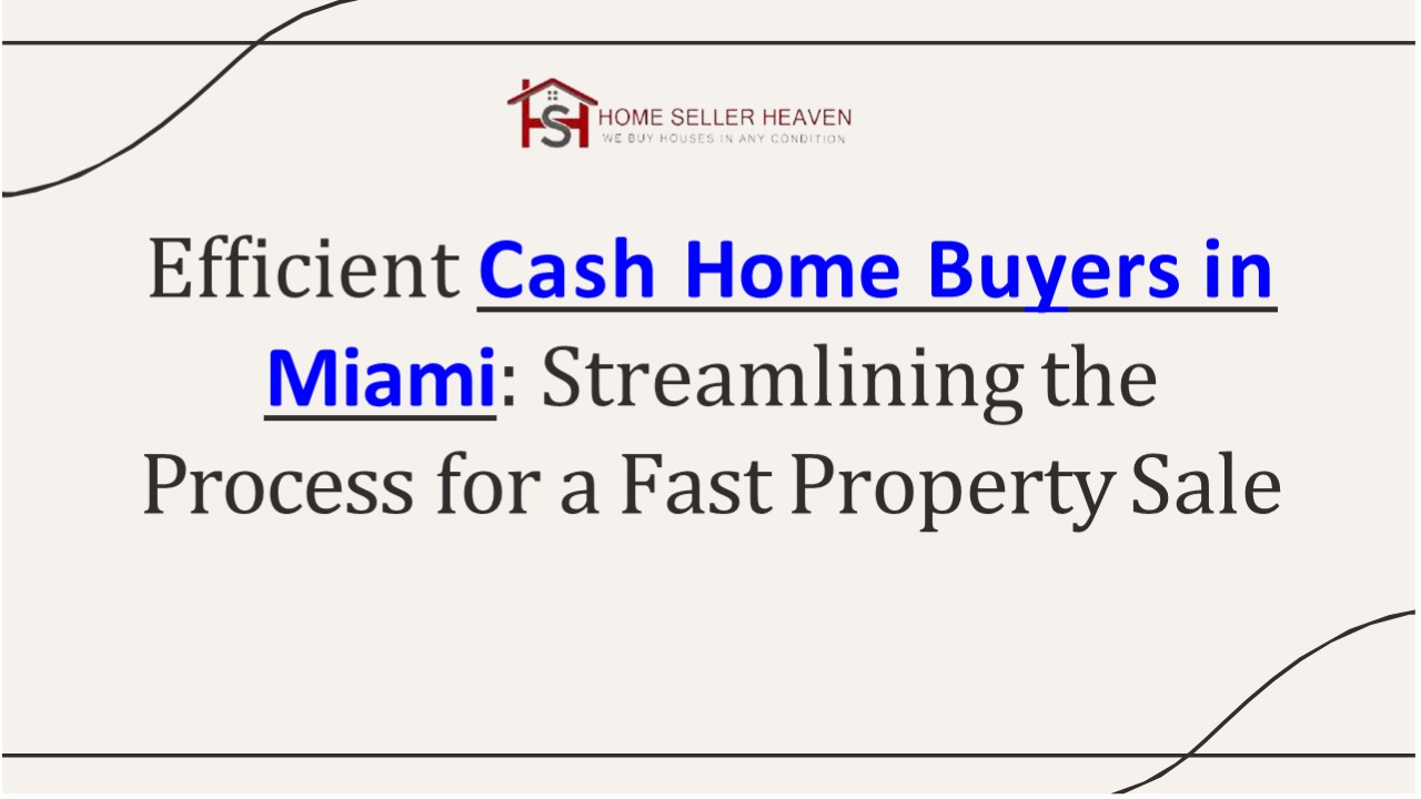 Cash Home Buyers in Miami