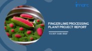 Setting Up a Successful Finger Lime Processing Unit: DPR