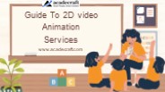 guide to 2D video animation services