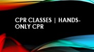 CPR Classes | Hands-Only CPR