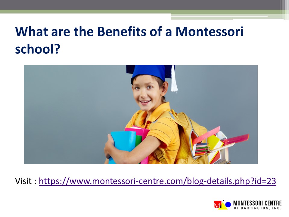What are the Benefits of a Montessori school?| Montessori-Centre