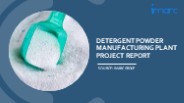 Setting Up a Successful Detergent Powder Manufacturing Unit: DPR