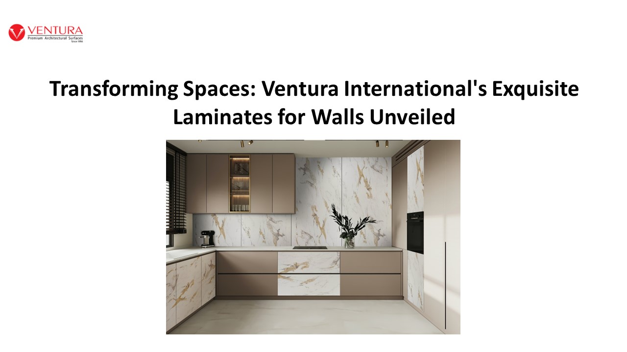 Laminates for Wall - Ventura International