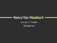 Nancy Yao Maasbach - A Visionary and Passionate Leader