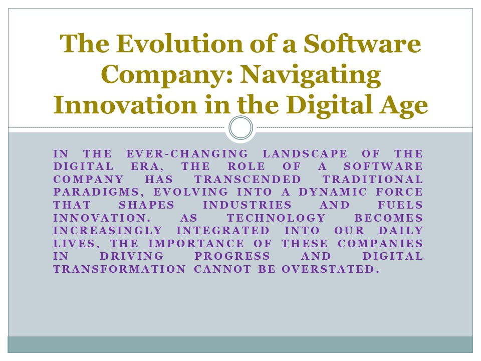 The Evolution of a Software Company: Navigating Innovation in the Digital Age