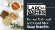Oatmeal Milk and Honey Soap Benefits | Lard and Ashes
