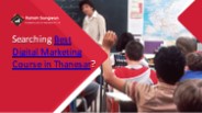 Best Digital Marketing Course in Thanesar