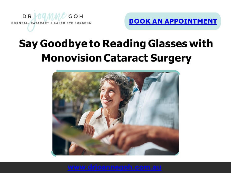 Say Goodbye to Reading Glasses with Monovision Cataract Surgery