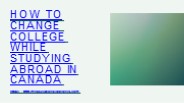 How to change college in Canada while studying abroad