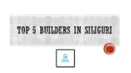 Top 5 Builders in Siliguri