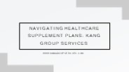 Navigating Healthcare Supplement Plans: Kang Group Services