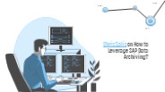 Chris Salis on How to Leverage SAP Data Archiving?