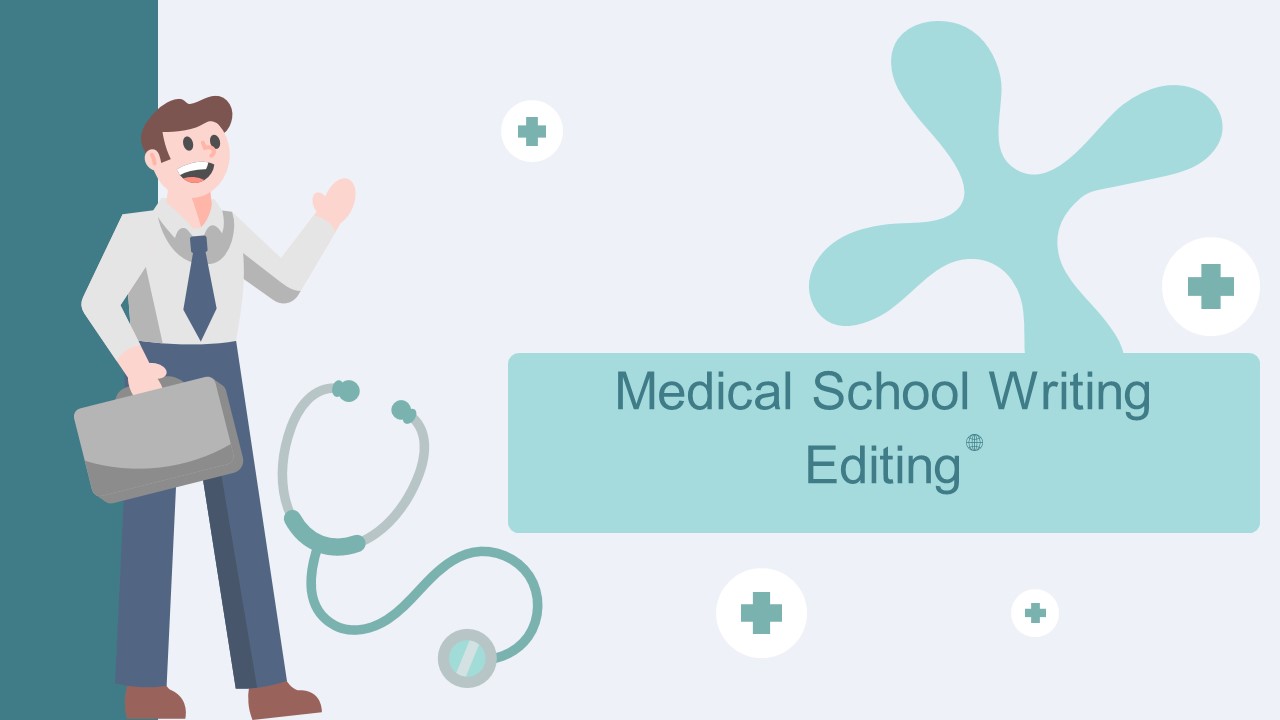 Medical School Writing Editing