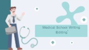 Medical School Writing Editing