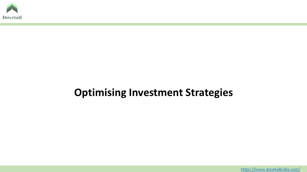 Optimising Investment Strategies