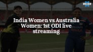 India Women vs Australia Women: 1st ODI live streaming