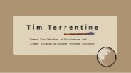 Tim Terrentine - A Natural Relationship Builder - Michigan