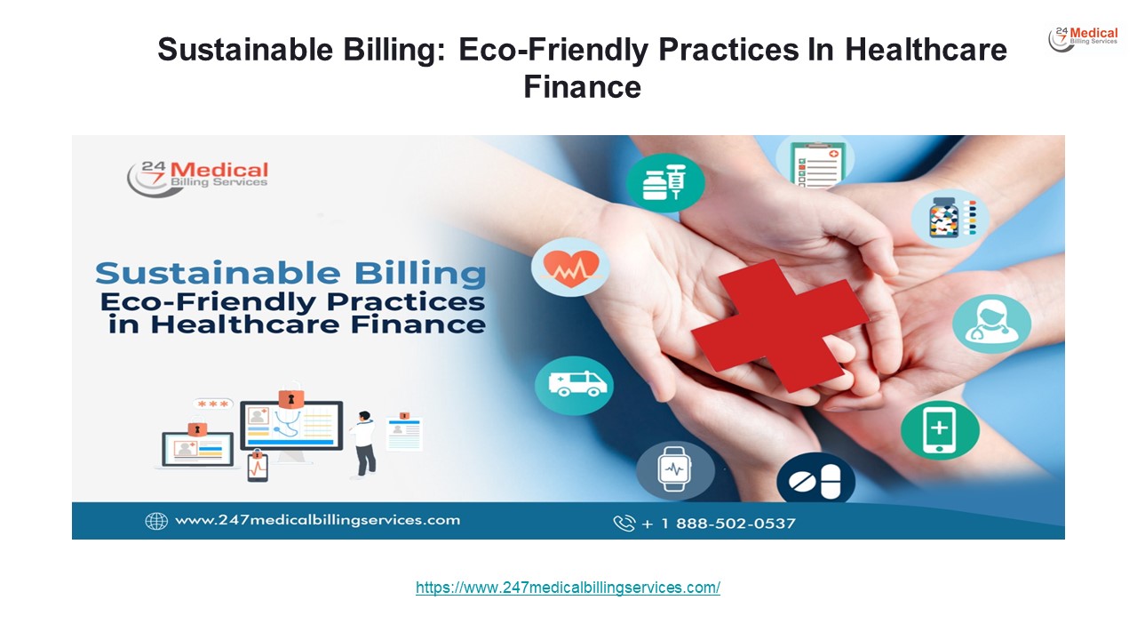 Sustainable Billing: Eco-Friendly Practices In Healthcare Finance