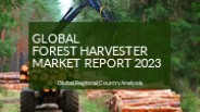 Forest Harvester Market Report 2023