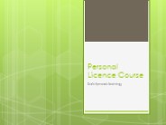 Personal licence course