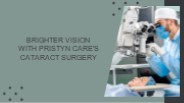 Brighter Vision with Pristyn Care's Cataract Surgery