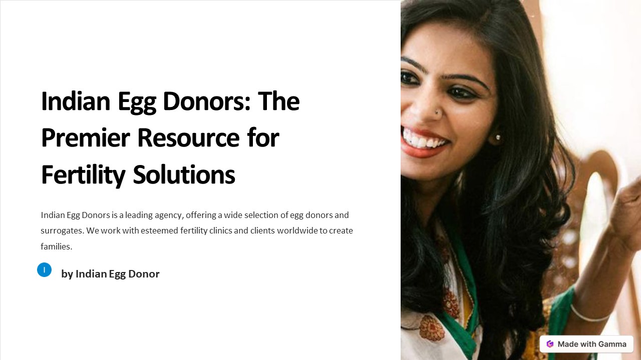 Indian Egg Donors: The Premier Resource for Fertility Solutions (1)