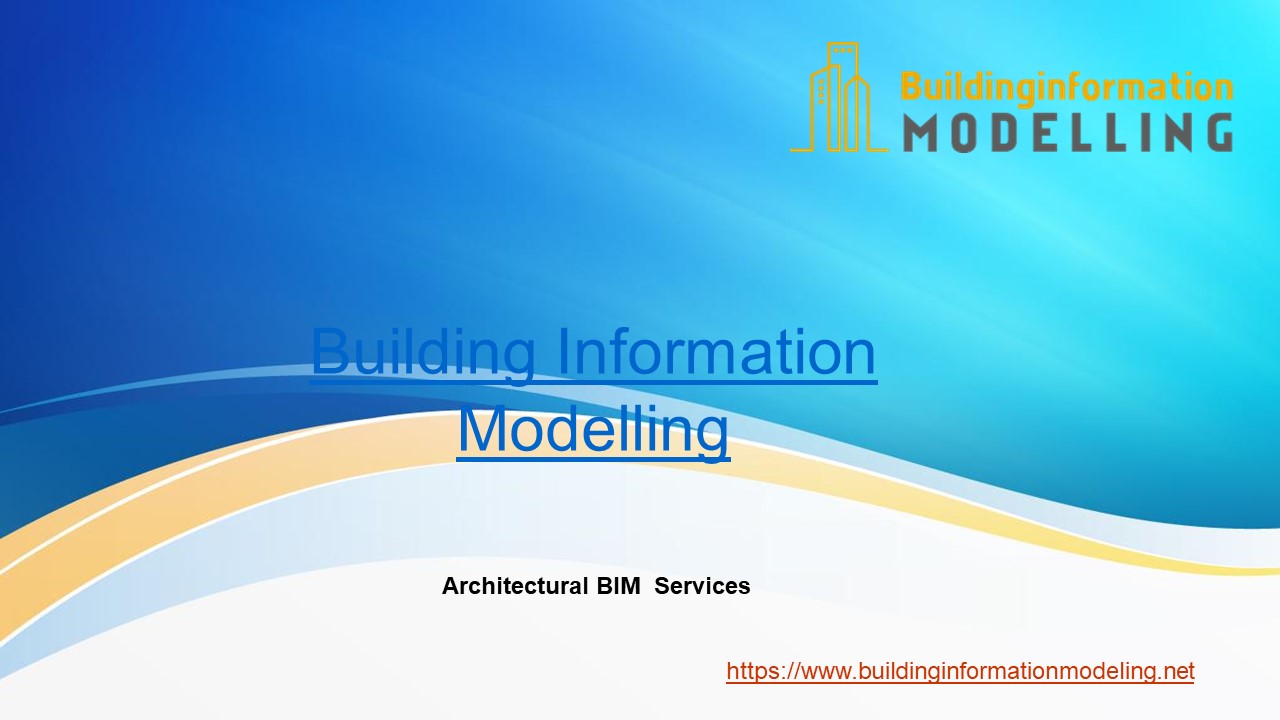 Architectural BIM Services | Building Information Modelling