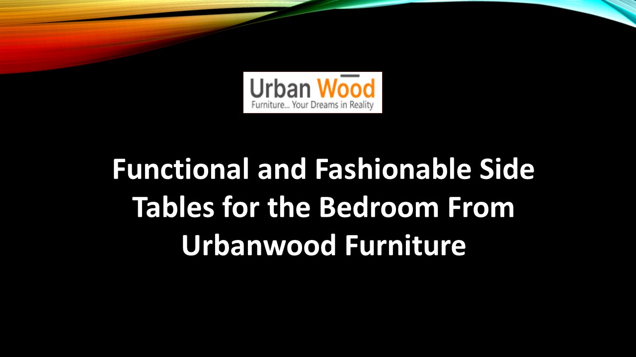 Functional and Fashionable side tables for bedroom