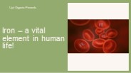 Iron – a vital element in human life!