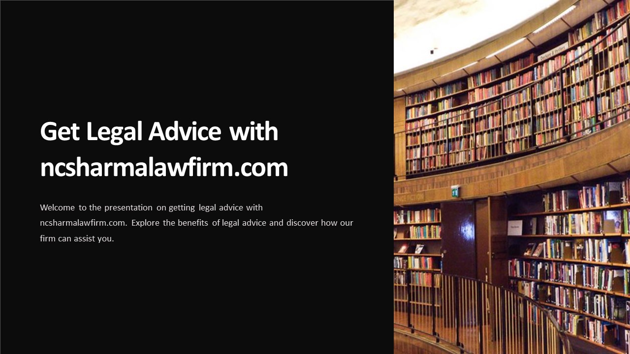 Get Legal Advice with ncsharmalawfirm.com (1)