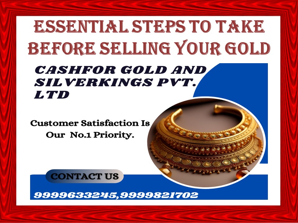 Essential Steps to Take Before Selling Your Gold