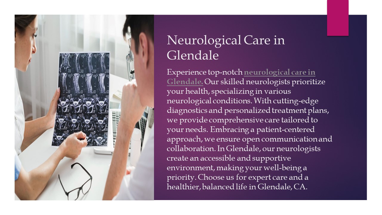 Neurological Care in Glendale