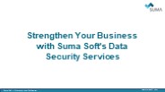 Strengthen Your Business with Suma Soft's Data Security Services