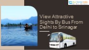 View Attractive Sights By Bus From Delhi to Srinagar