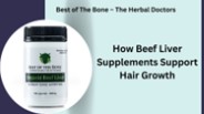 How Beef Liver Supplements Support Hair Growth