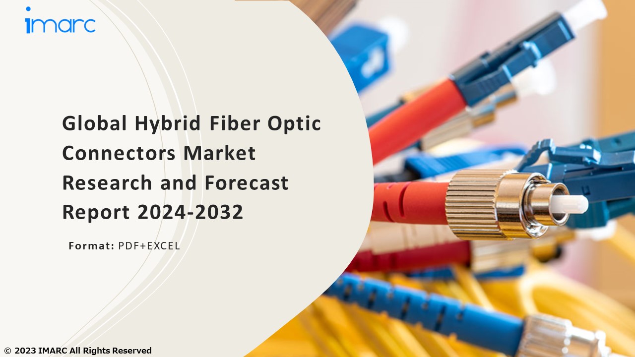 Hybrid Fiber Optic Connectors Market PPT: Overview, Dynamics, Trends, Segmentation, Application and Forecast to 2032