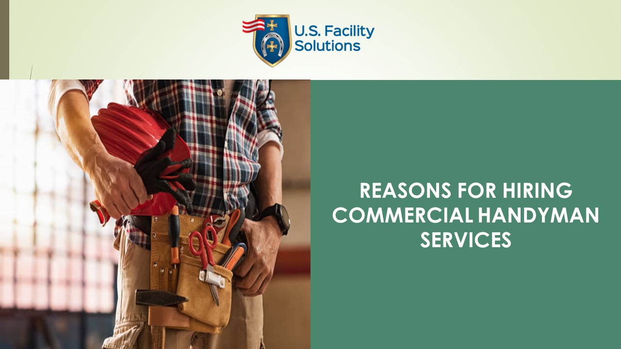 Reasons for Hiring Commercial Handyman Services